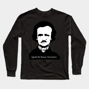 Poe Quote Long Sleeve T-Shirt